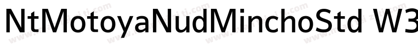 NtMotoyaNudMinchoStd W3字体转换